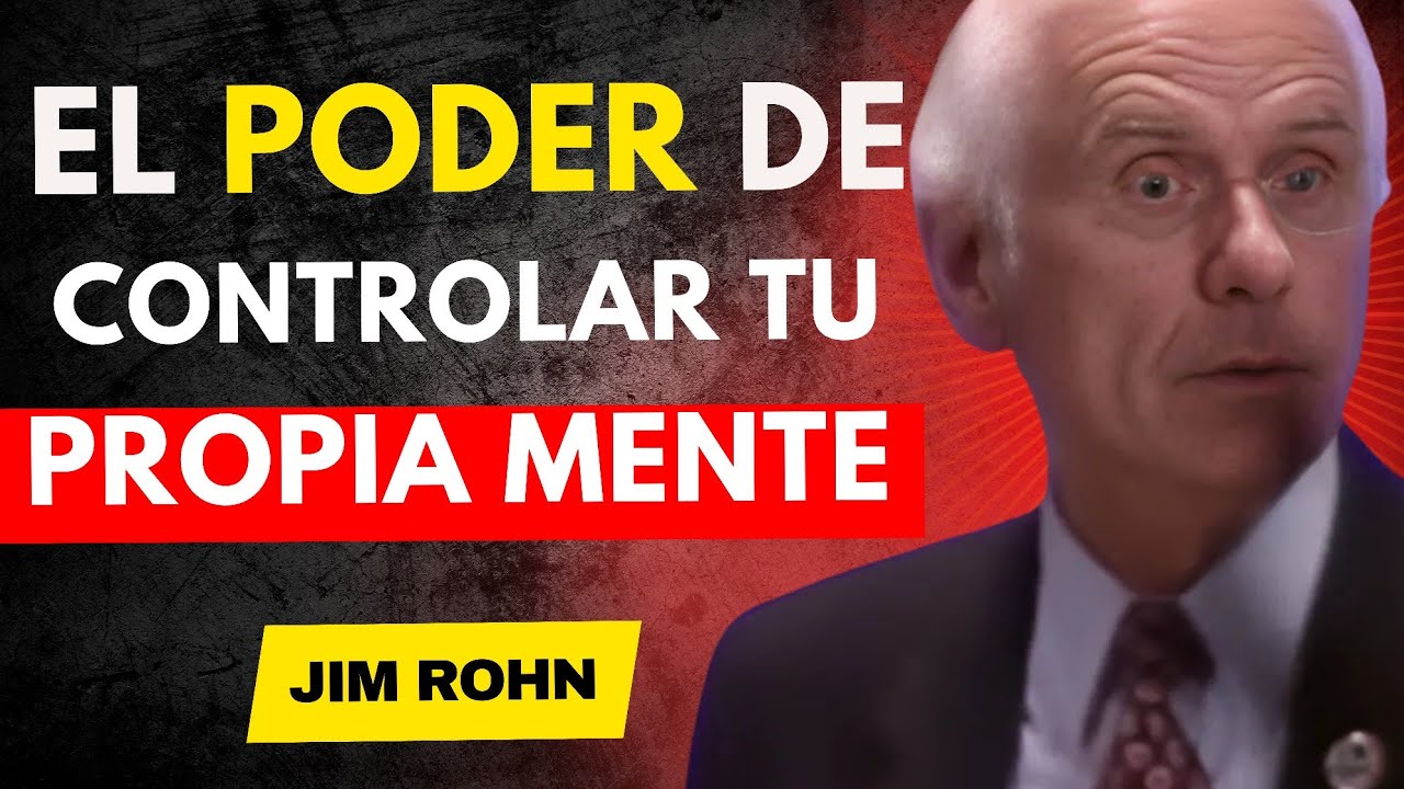 Controla Tu Mente Antes De Que Ella Te Controle a Ti - Jim Rohn ...