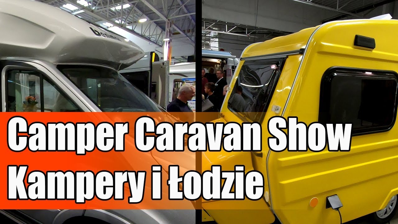 Camper Caravan Show - Kampery i Łodzie, Nowe Niewiadówki [Vlog #48]