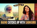 Radhe jaggi Catches Up With Sadhguru - Episode 7 | Ride With Sadhguru