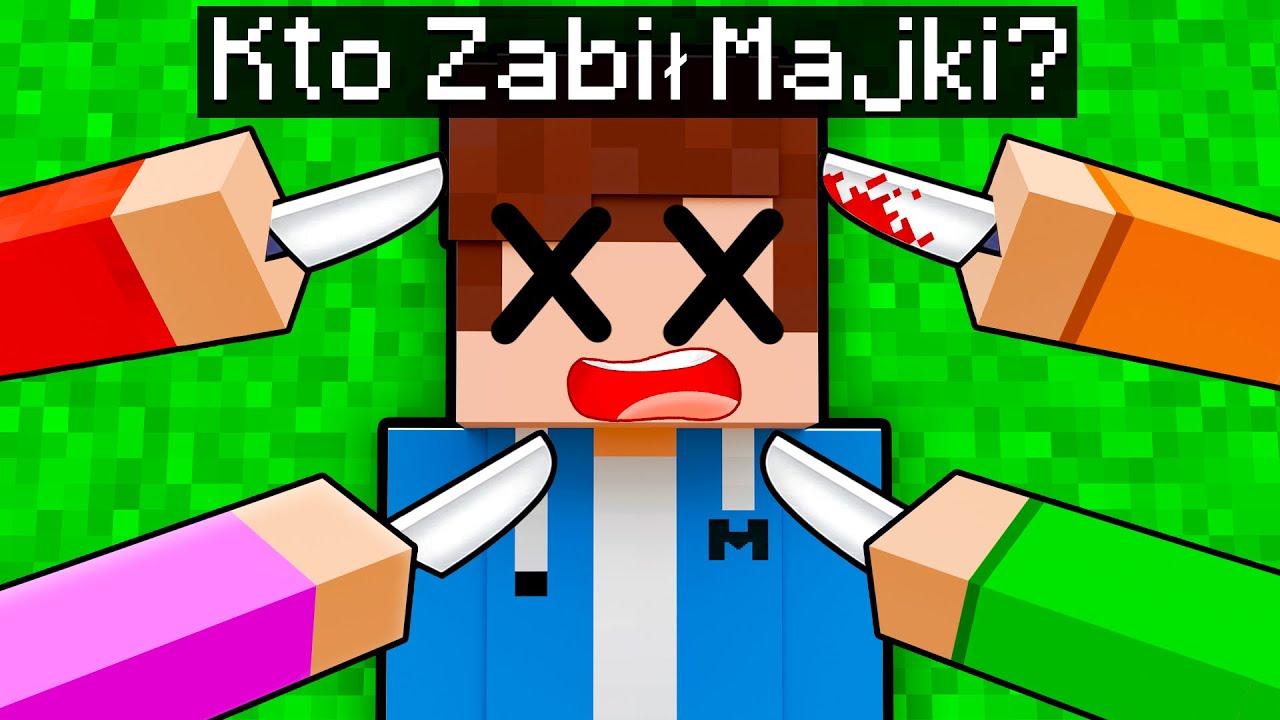 KTO ZABIŁ Majki w MINECRAFT?!