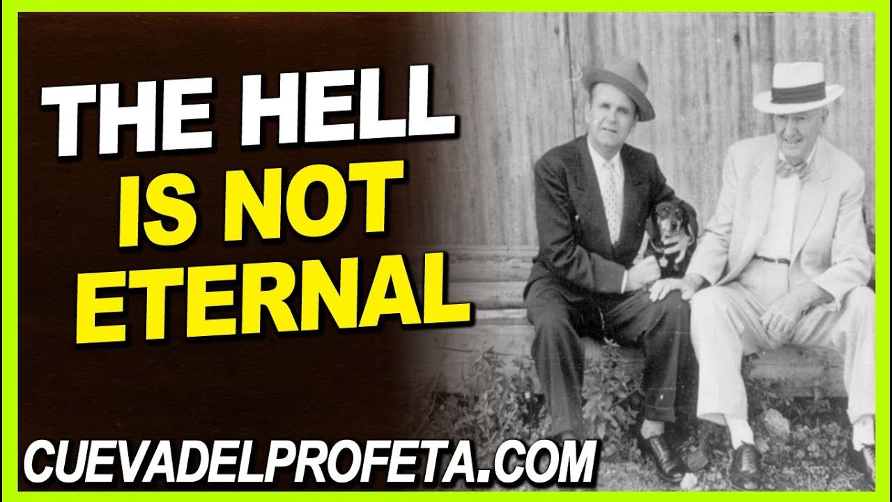 The hell is not Eternal | William Marrion Branham Quotes