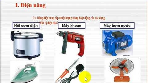 LỚP 9T2 -TIẾT 13- NGÀY 25.10.2021-ĐIỆN NĂNG - CÔNG CỦA DÒNG ĐIỆN
