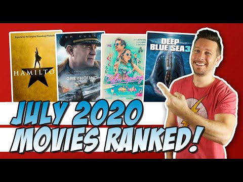 All 7 July 2020 Movies I Saw Ranked!