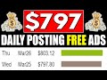 EARN $797 Per DAY Posting 🔥FREE ADS!🔥 (MAKE MONEY ONLINE)