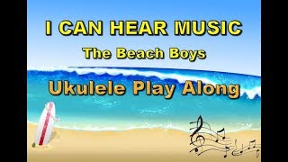 I Can Hear Music - The Beach Boys - Ukulele Play Along