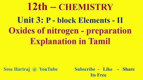 Oxides of nitrogen - preparation  in Tamil | Unit 3 | TN-12th Chemistry