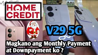 VIVO V29 5G MAGKANO ANG DOWNPAYMENT KO AT MONTHLY PAYMENT KO SA HOME CREDIT ?