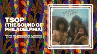 The Three Degrees - TSOP (The Sound of Philadelphia) (Official Audio)