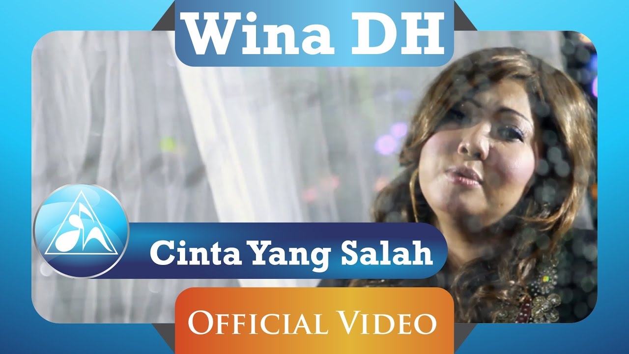 Wina DH - Cinta Yang Salah (Official Video Clip)