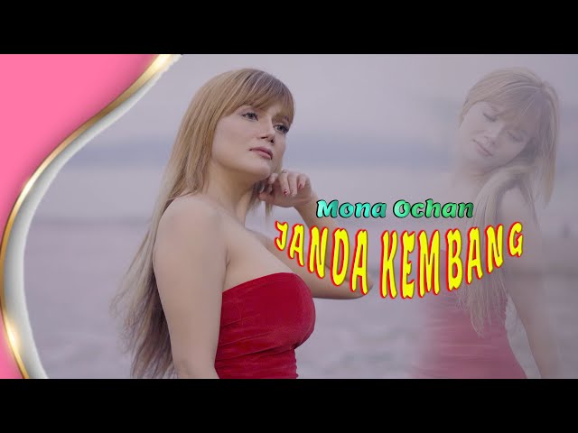 Mona Ochan - Janda Kembang ( Official Music Video ) class=