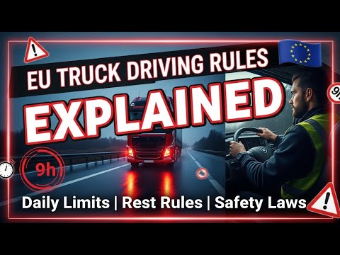 EU Truck Driving Rules Explained 2025 Daily Limits Rest Periods Safety Laws Fines