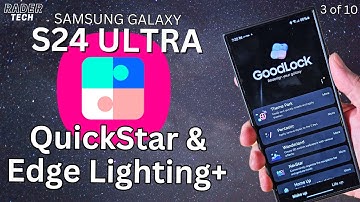 Customize your Samsung Galaxy S24 Ultra with Good Lock! QuickStar & Edge Lighting+ (Galaxy devices)