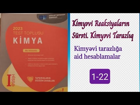 Kimya test toplusu 2023: Kimyəvi tarazlığa aid hesablamalar 1-22