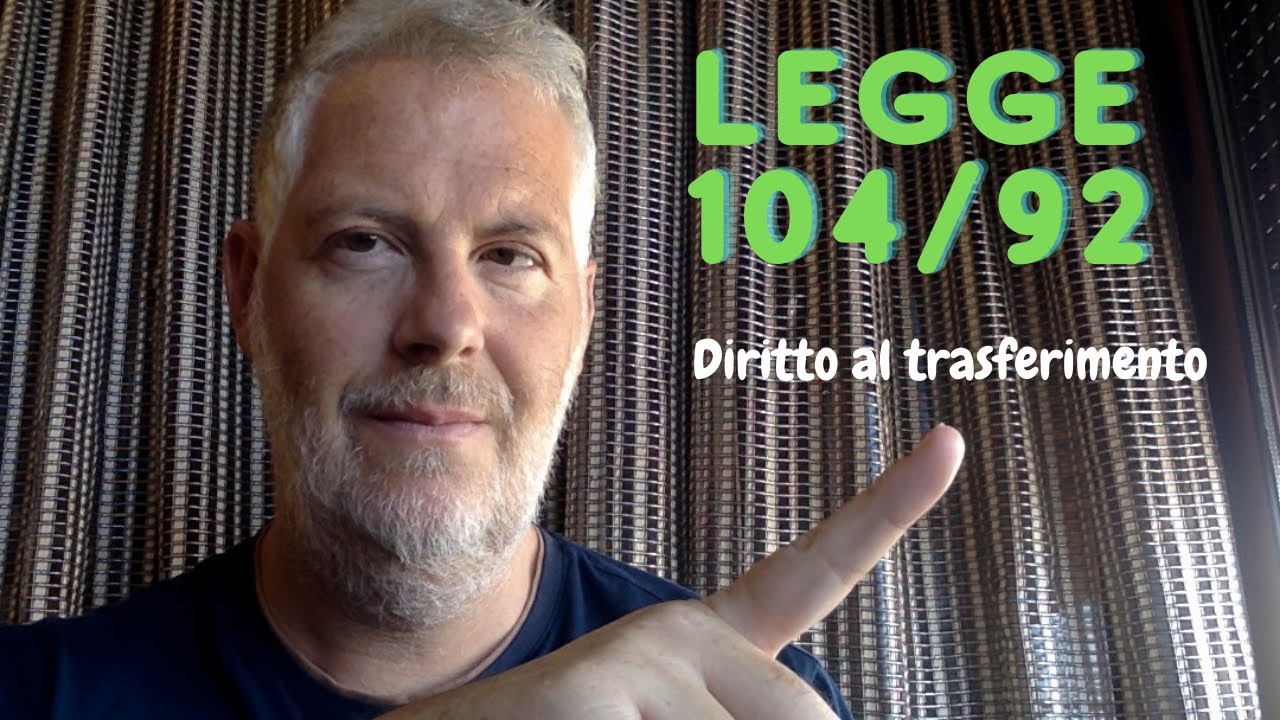 Legge 104/92 e trasferimento del lavoratore.