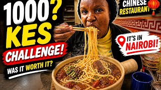 I Spent 1000 KES at a Chinese Restaurant in Nairobi… Worth It?