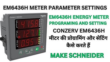EM6436H METER PROGRAMMING || CONZERV EM6436H ENERGY METER SETTING || ENERGY METER READING @NGEA2018