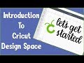 😁 Introduction To Cricut Design Space For Beginners