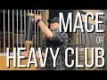 Which to Learn First?  Heavy Club or Mace