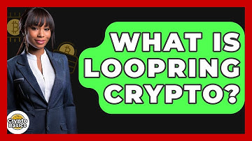 What Is Loopring Crypto? - CryptoBasics360.com