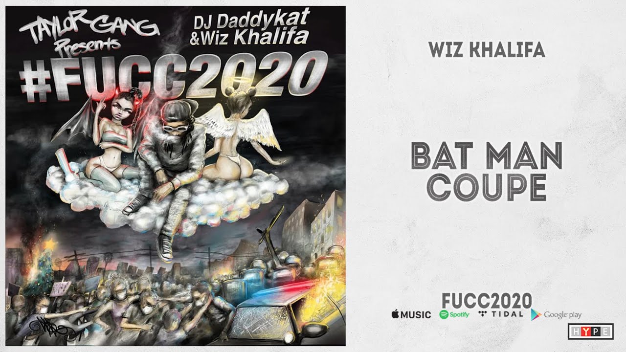 Wiz Khalifa - "Bat Man Coupe" (Fucc2020)