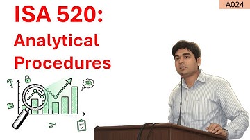 ISA 520 Explained: How to Use Analytical Procedures in an Audit