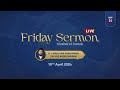 Friday sermon 19apr2024 by hujjatul islam maulana sayyed mohammad fayyaz baqir husaini