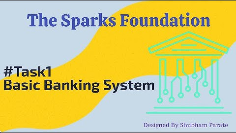 Basic Banking System | The Sparks Foundation | #GRIPJULY21 | Web Development