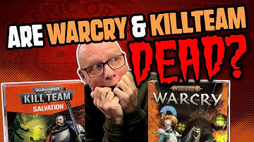 Are Warcry and Kill Team DEAD???
