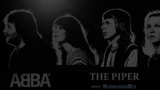 ABBA - The Piper (MickeyintheMix)