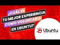 UBUNTU: ¿Cuál es tu mejor experiencia como voluntaria en Ubuntu Jóvenes Voluntariado Perú? ❤️