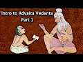 Discovering the true source of happiness  intro to advaita vedanta  part 1