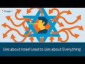 Lies about israel lead to lies about everything  5 minute