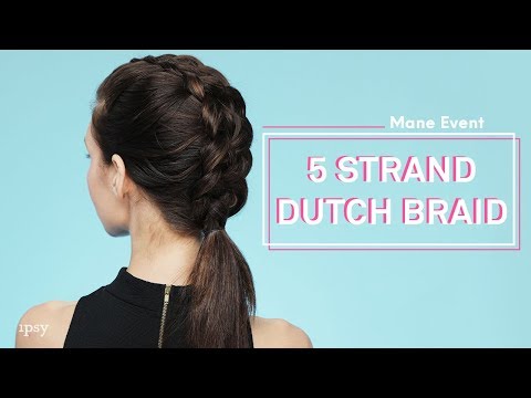 5-strand-dutch-braid-|-ipsy-mane-event-(official-vertical-video)