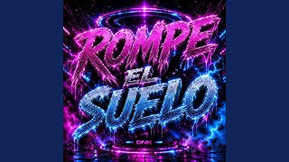 Rompe El Suelo - Dnk