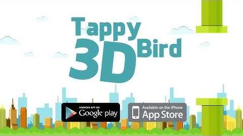 Tappy Bird 3D The successor of Flappy Bird for Android and iOS