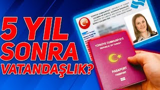 5 YIL SONRA ÇALIŞMA İZNİ İLE VATANDAŞLIK (Vatandaşlık İşlemleri) Resimi