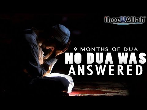 9 Months Of Dua, No Dua Was Answered