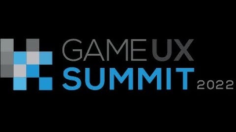 Game UX Summit 