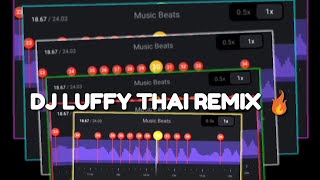 DJ LUFFY THAI REMIX 😍🎶|| STORY WA 30 DETIK JEDANG JEDUNG BEAT VN 🎶