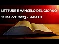 Letture e Vangelo del giorno - Sabato 11 Marzo 2023 Audio letture della Parola Vangelo di oggi