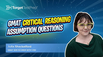 GMAT Critical Reasoning Assumption Questions 👩‍💻 Tips from a Perfect Scorer