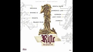 1 Rifle Riddim - [Chemist] / Govana,Dexta Daps,Chronic Law,Shane O,Kiprich,Jah Vinci,IWaata,Juggla