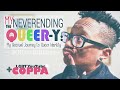 QAC 79 - The Neverending Queer-y: My Queer Ace Journey || LGBT YouTube & COPPA