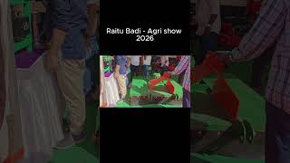 Raitu Badi – AGRI SHOW 2026 | Full Tour 🔥 Don’t Miss This!