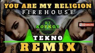 YOU ARE MY RELIGION - TECHNO REMIX | DJ KOYKOY REMIX