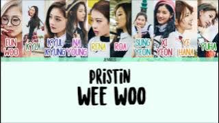 PRISTIN - Wee Woo [Eng/Rom/Han] Color Coded Lyrics HD