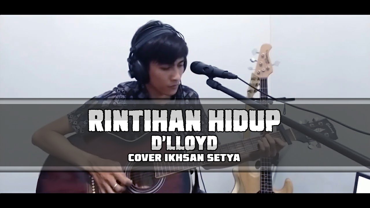 D'LLOYD - RINTIHAN HIDUP COVER IKHSAN SETYA