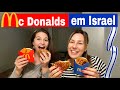 MC DONALDS EM ISRAEL! Como é a comida em Israel?