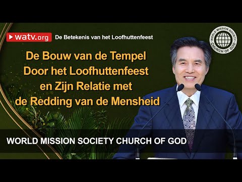 De Betekenis van het Loofhuttenfeest | Kerk van God