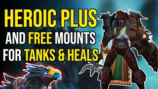 WRATH HEROIC PLUS and FREE Mounts for Tanks & Healers!!